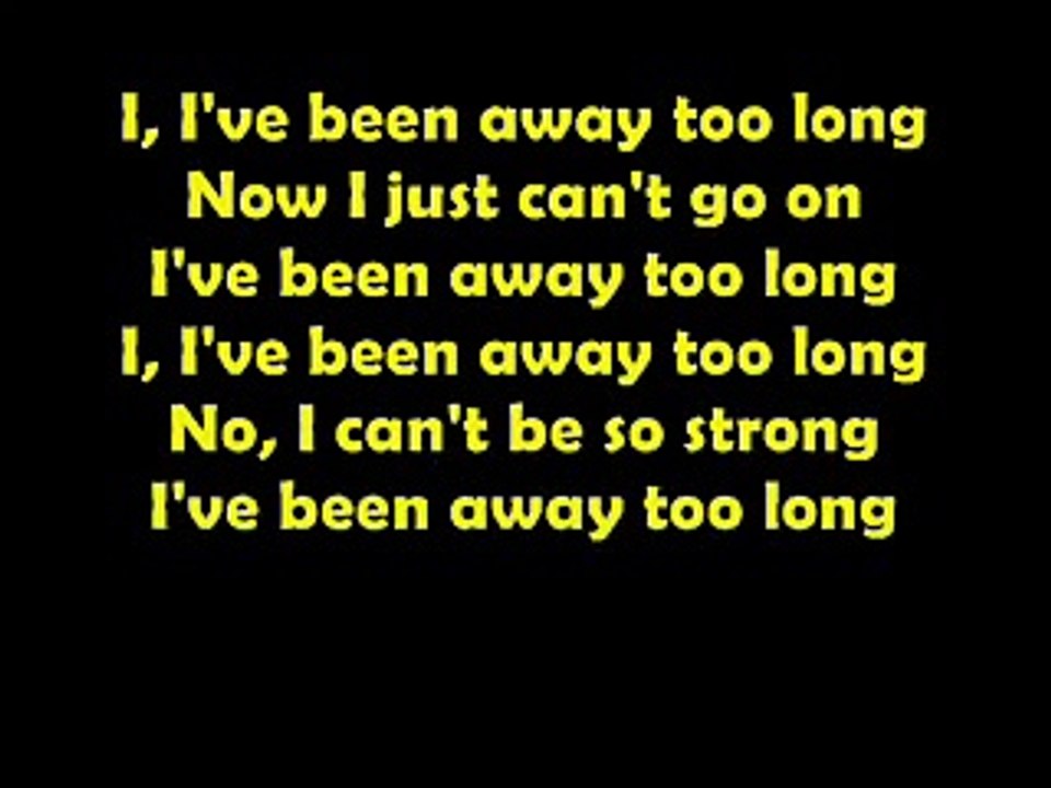 I've Been Away Too Long Lyrics On Screen by George Backer