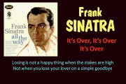 It's Over, It's Over, It's Over (Frank Sinatra - with Lyrics)