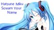 [Hatsune Miku English V3 Video]Scream Your name[Original vocaloid Song] HD