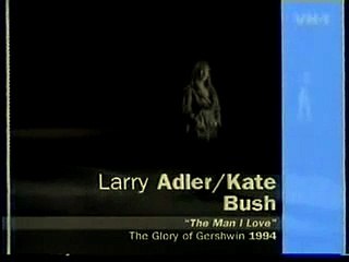 Kate Bush & Larry Adler - The Man I Love