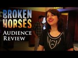 Audience Review of Broken Horses I Vidhu Vinod Chopra