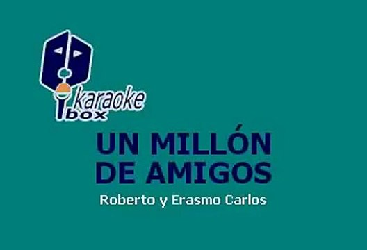KARAOKE Roberto Carlos Un Millon De Amigos.