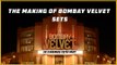 The Making Of Bombay Velvet Sets | Anurag Kashyap