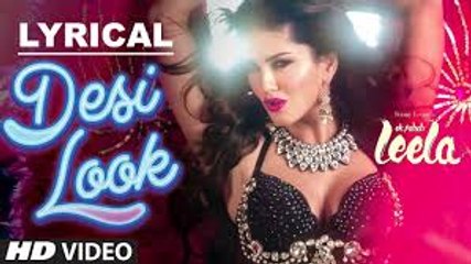 Desi Look' VIDEO Song - Sunny Leone - Kanika Kapoor - Ek Paheli Leela - YouTube