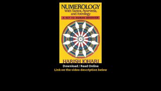 Download Numerology With Tantra Ayurveda and Astrology By Harish Johari PDF