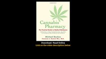 Download Cannabis Pharmacy The Practical Guide to Medical Marijuana By Michael