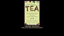 Download Secrets of Tea The Most Effective Ways to Benefit from Natures Healing