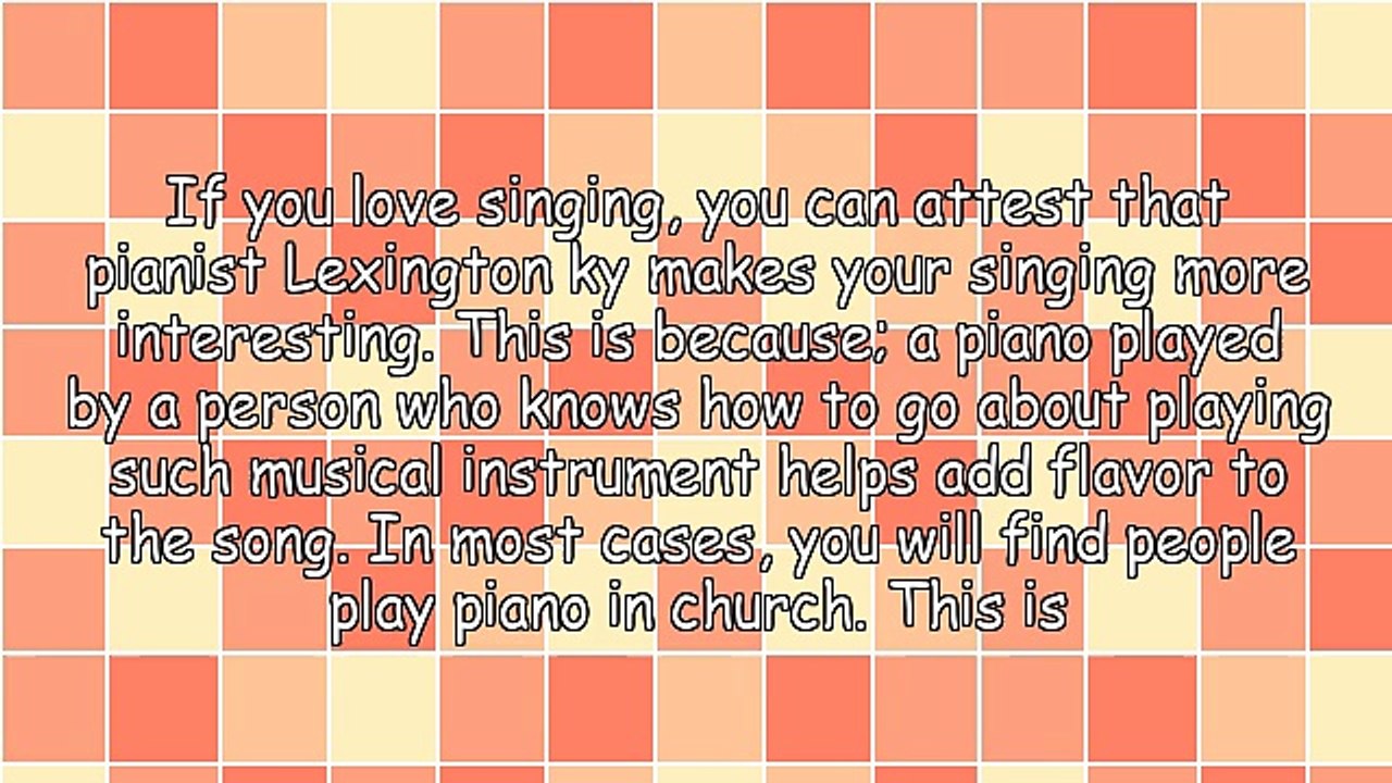 Why People Desire To Become Pianist Lexington Ky
