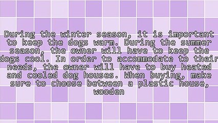 Top Tips In Buying Heated And Cooled Dog Houses