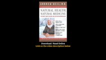 Download Natural Health Natural Medicine The Complete Guide to Wellness and Sel
