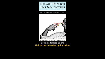 Download The MD Emperor Has No Clothes Everybody Is Sick and I Know Why By ND P
