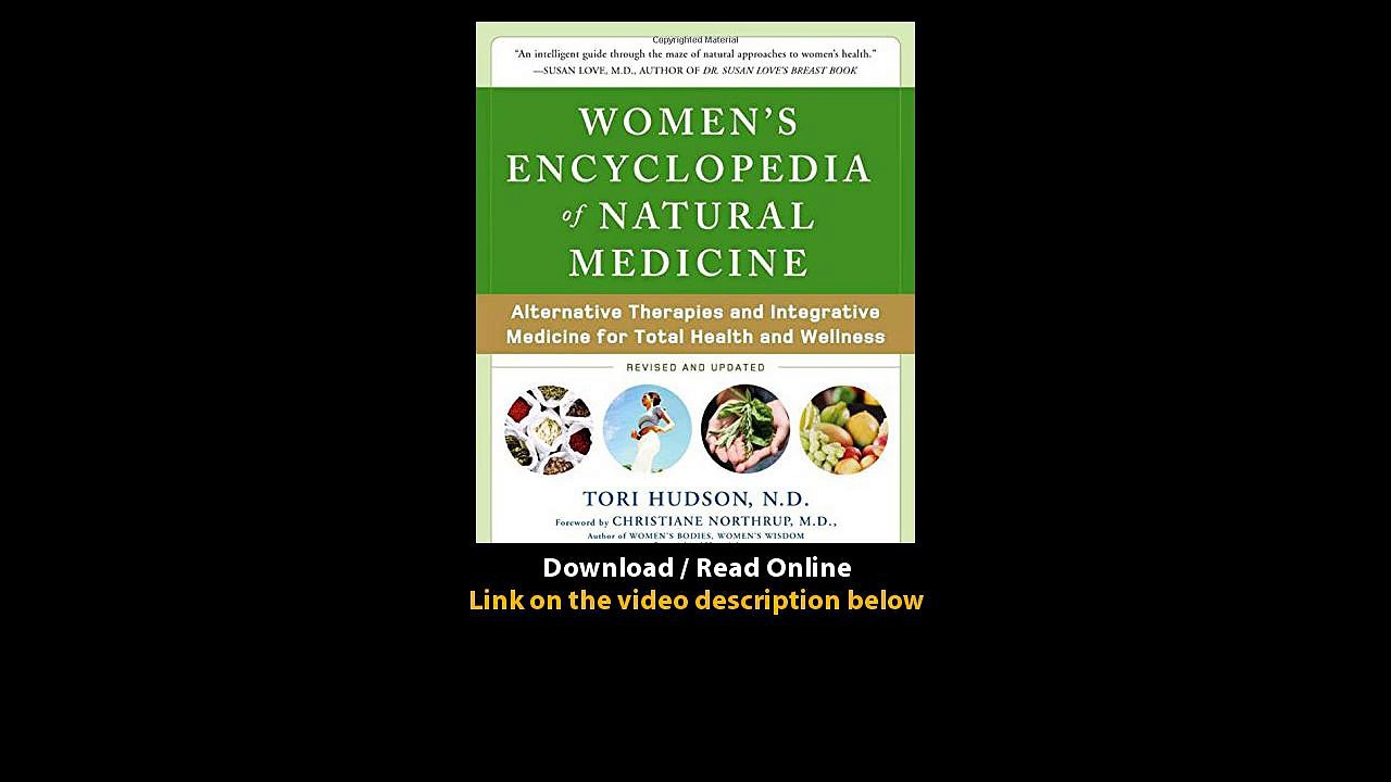 Download Womens Encyclopedia of Natural Medicine Alternative Therapies and Inte