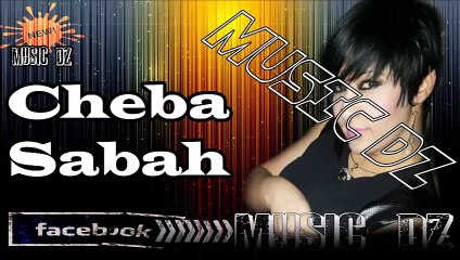 Cheba Sabah 2014 Wlat Fih Blia
