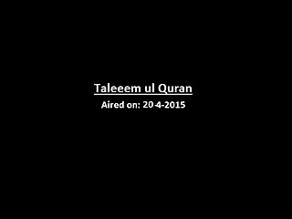 Taleem ul Quran (20-4-2015) Part-1