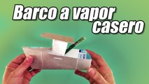 Barco a vapor casero o pop pop boat, cómo se hace