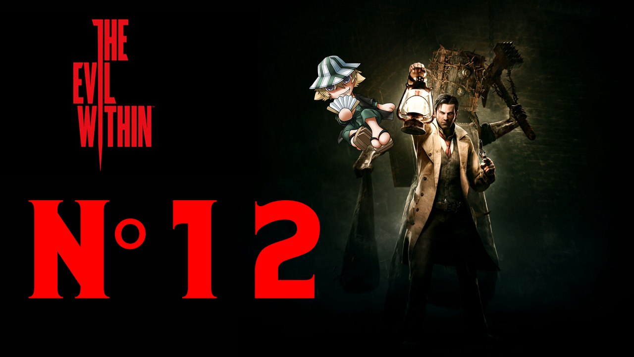The Evil Within [12] Les Germes du Mal !