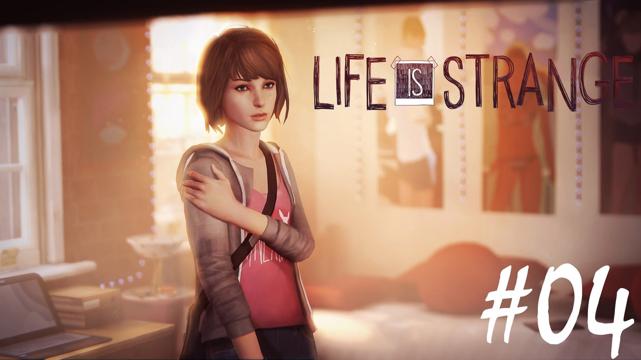 Life Is Strange / Les Retrouvailles / 04 [PC]