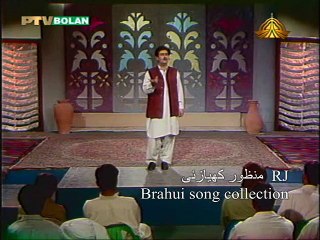 Muhammad Iqbal Brahui song collection by Rj Manzoor Kiazai