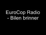 EuroCop Radio - Bilen brinner