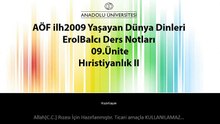 AÖF ilh2009 09.Ünite Erol Balcı Yaşayan Dünya Dinleri Ders Özeti Hristiyanlık II