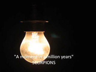 Scorpions -A moment in a million years with Lyrics