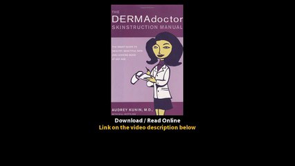 Download The DERMAdoctor Skinstruction Manual The Smart Guide to Healthy Beauti