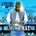 2 Pistols - Know That (Feat. French Montana) [FREE DOWNLOAD] [HQ]