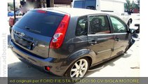 SIRACUSA, ROSOLINI   RICAMBI PER FORD FIESTA 1.6 TDCI 90 CV HHDA EURO 70