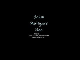 Teri Jawani Tauba - Video Album : Sohni Mutiyare Nee - Promo 20 Sec