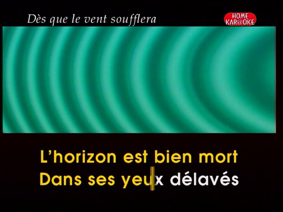 KARAOKE RENAUD - Dès que le vent soufflera