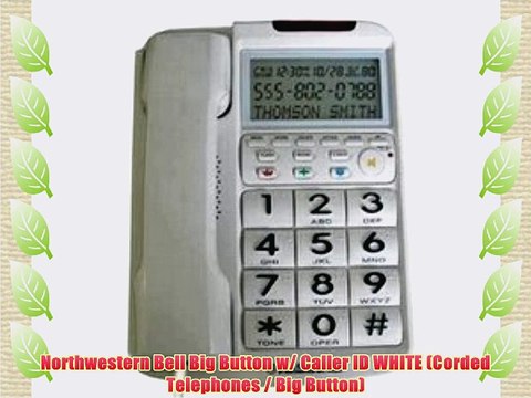Northwestern Bell Big Button w/ Caller ID WHITE (Corded Telephones / Big Button)