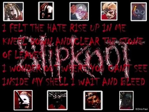 Wait and Bleed-Slipknot (Lyrics)