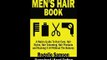 Download The Mens Hair Book A Males Guide To Hair Care Hair Styles Hair Groomin