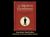 Download The Modern Gentleman nd Edition A Guide to Essential Manners Savvy and