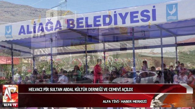 Helvacı Pir Sultan Abdal Kültür Derneği Cemevi açıldı