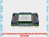 New Ti Replacement Projector DMD Chip DLP Chip 1076-6318w 1076-6319w