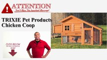 TRIXIE PET PRODUCTS CHICKEN COOP REVIEW! [TRIXIE PET PRODUCTS CHICKEN COOP]