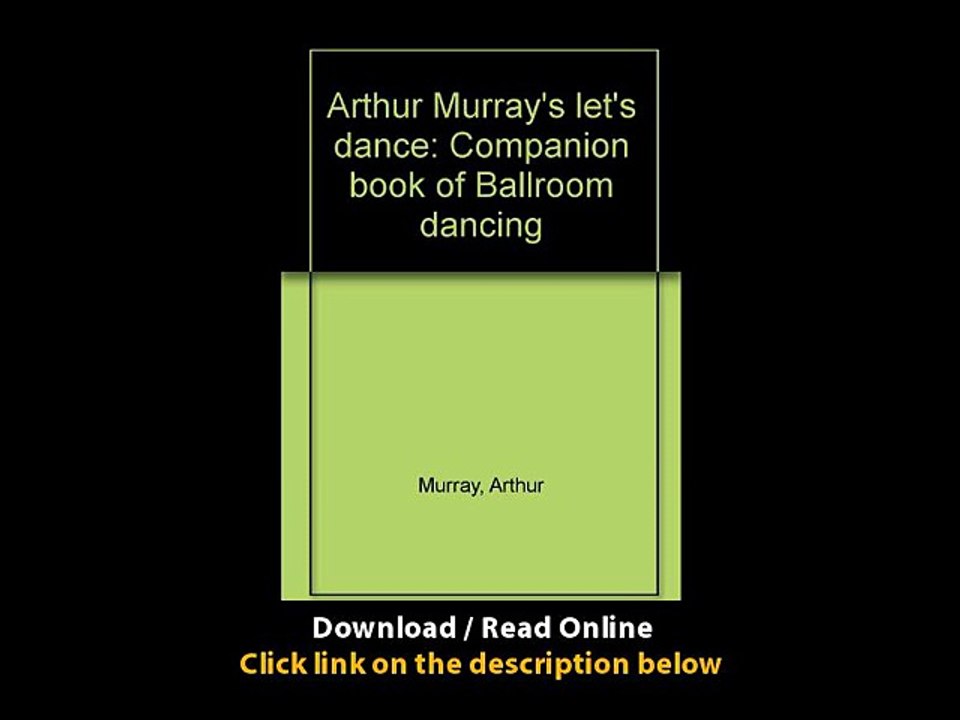 Download Arthur Murrays lets dance Companion book of Ballroom dancing By Arthur