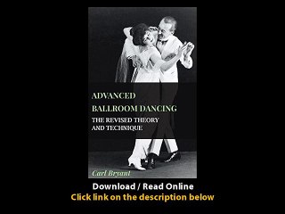 Download Advanced Ballroom Dancing The Revised Theory And Technique By Carl Bry