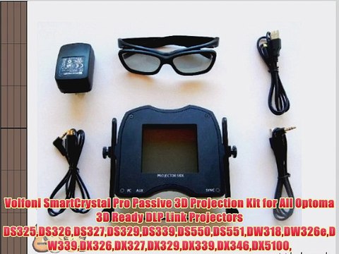 Volfoni SmartCrystal Pro Passive 3D Projection Kit for All Optoma 3D Ready DLP Link Projectors