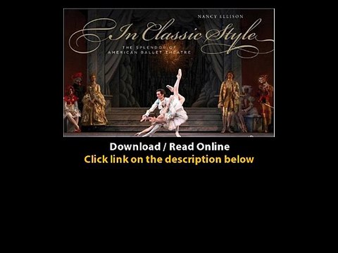 Download In Classic Style The Splendor of American Ballet Theatre By Nancy Elli