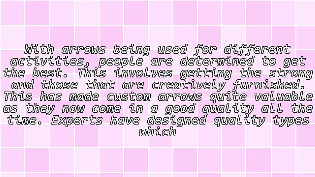 The Benefits Of Custom Arrows