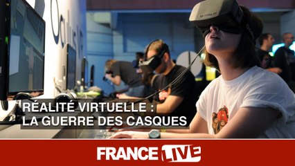 Réalité virtuelle : la guerre des casques
