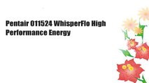 Pentair 011524 WhisperFlo High Performance Energy