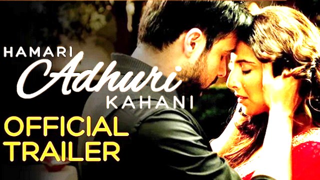 'Hamari Adhuri Kahani' Official Trailer REVIEW | Emraan | Vidya | Rajkumar