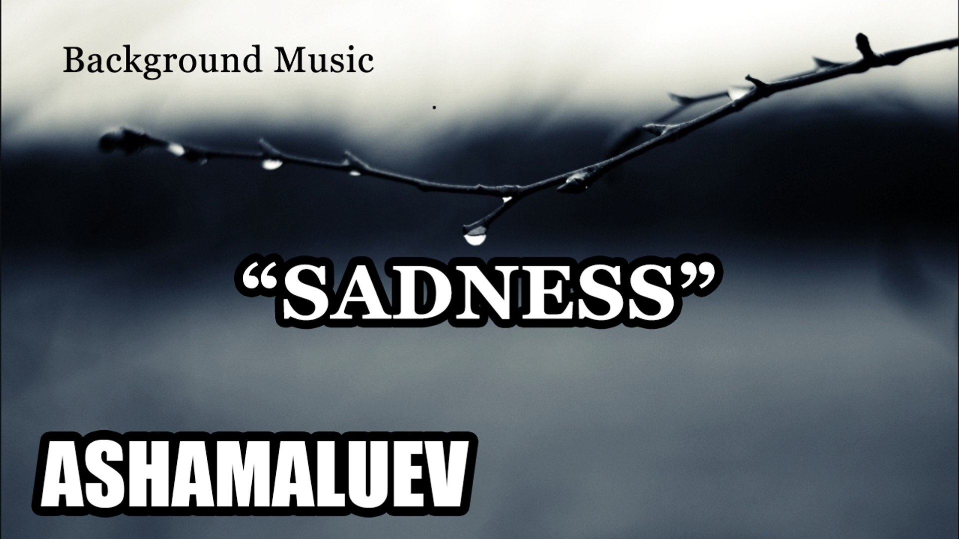 SADNESS - Dramatic & Sad Music | Cinematic Music | Production Music | Background Music | Royalty