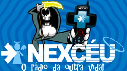 NexCéu - O Rádio da Outra Vida!