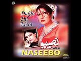 Dhola Azlaan Ton Reshma Teri.. Naseebo Laal