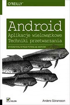 Download Android. Aplikacje wielowtkowe. Techniki przetwarzania Ebook {EPUB} {PDF} FB2