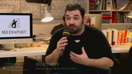 6 heures contre la surveillance : Bluetouff (hackeur et co-fondateur de Reflets)